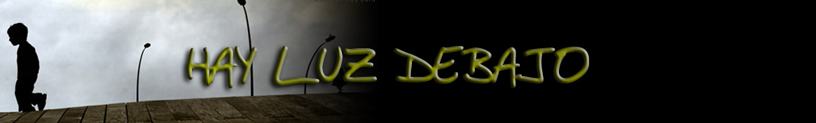 Hay Luz Debajo