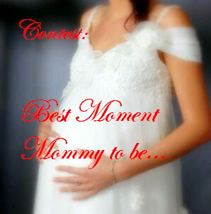 Contest Best Moment Mommy To Be