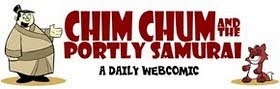 Chim Chum and the Portly Samurai: A Daily Webcomic 