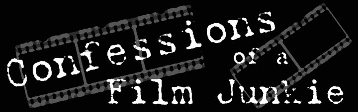 Confessions of a Film Junkie