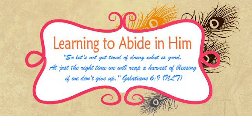 Learning to Abide in Him