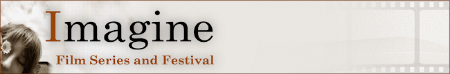 Imagine Film Series and Festival