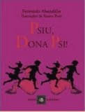 Psiu, Dona Psi!
