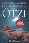 La Maledizione di Otzi, la mummia dei ghiacci.
