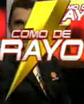 Especial COMO DE RAYO en video...