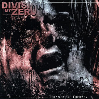 Division By Zero - Tyranny of Therapy (2007)
