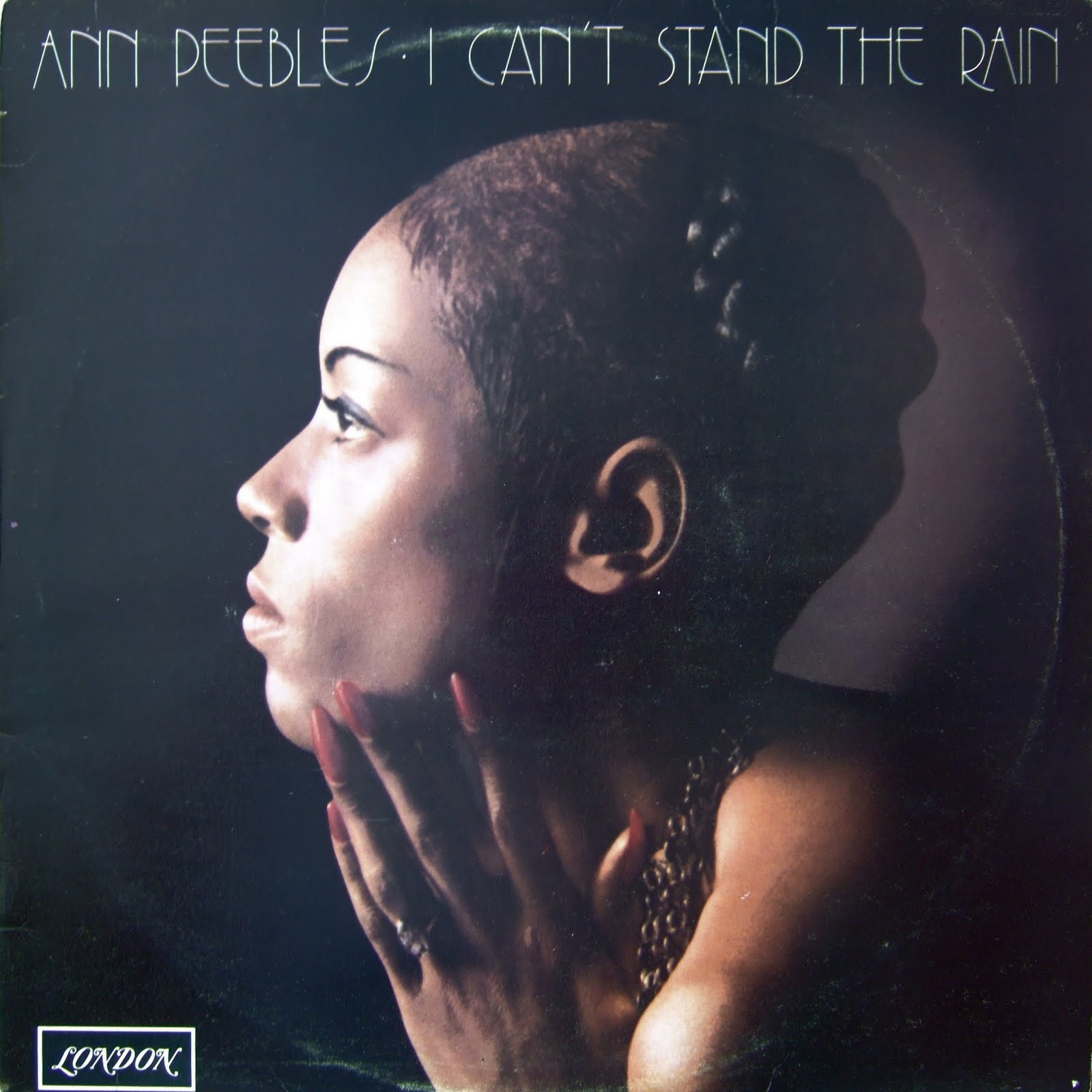 Ann Peebles I Can T Stand The Rain Album Snap, Crackle & Pop: Ann Peebles - I Can't Stand the Rain (1974)
