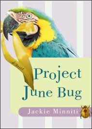 "Project June Bug," by Jackie Minniti