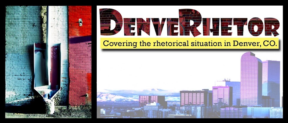DenveRhetor: Covering the rhetorical situation in Denver, CO.