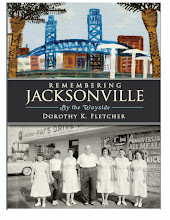Remembering Jacksonville, from the column: By the Wayside by Dorothy K. Fletcher