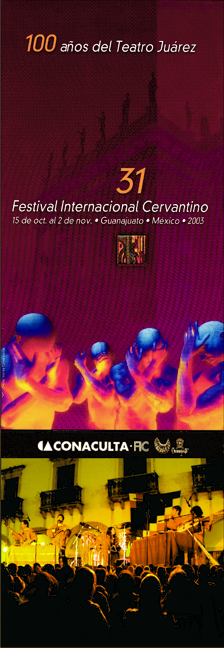XXXI FESTIVAL INTERNACIONAL CERVANTINO DE MEXICO - FIC