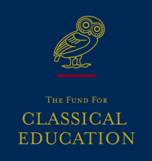 The Fund for Classical Education