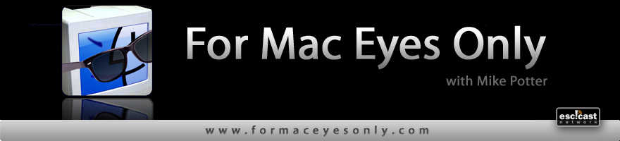 For Mac Eyes Only - Fresh Perspectives for Mac Users