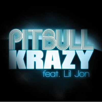 Pitbull - Krazy feat. Lil Jon