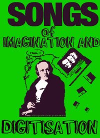 Songs of Imagination and Digitisation