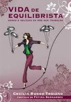 SUPER MAMY ATIVAR!!!: A mulher atual é equilibrista...e os