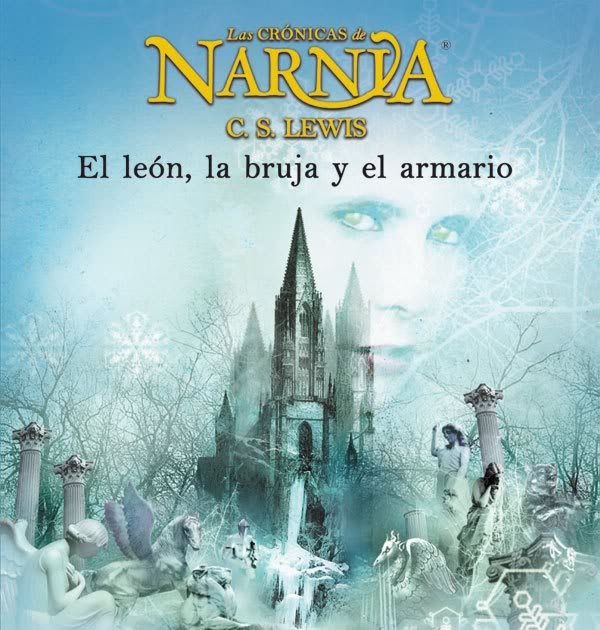 El poder de las palabras Las Crónicas de Narnia El león, la bruja y el armario C.S Lewis