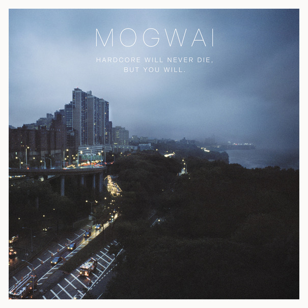 Mogwai-Hardcore-Will-Never-Die-But-You-Will-2011_musicasocial.jpg