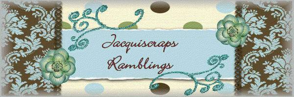 Jacquiscraps Ramblings