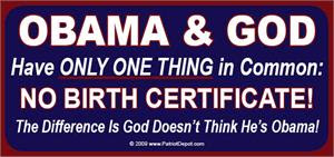 Obama and God have only one thing in common