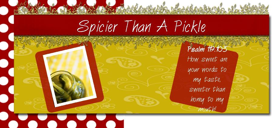 Spicier Than A Pickle
