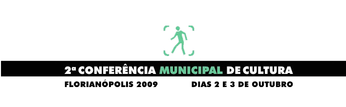2ª Conferência Municipal de Cultura - Florianópolis