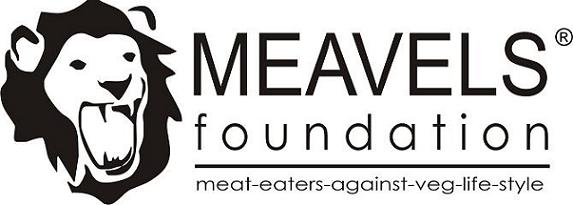 MEAVELS - Meat Eaters Anti Veg Life Style