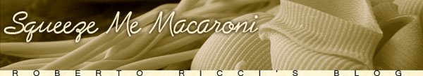squeeze me macaroni  - Roberto Ricci's blog -