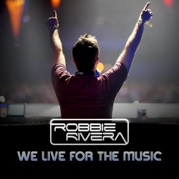Robbie Rivera feat. Jerique Allan - We Live For The Music (Funkerman Remix)