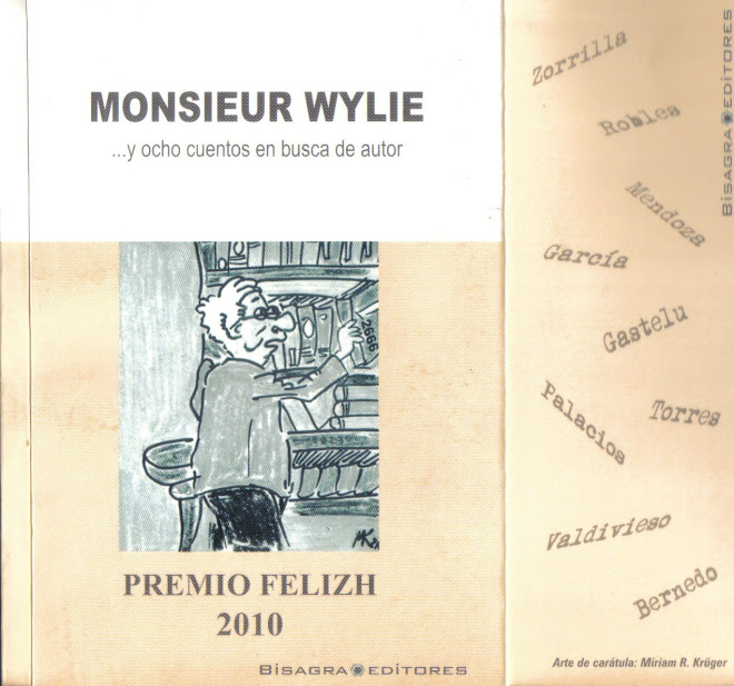 Monsieur Wylie... y ocho cuentos en busca de autor. Contiene mi cuento "El otro".