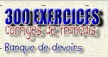 300 exercices de Français Corrigés