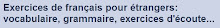 Exercices de français pour étrangers