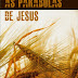 As parábolas de Jesus - Vincent Cheung