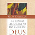 As Cinco Linguagens do amor de Deus – Gary Chapman