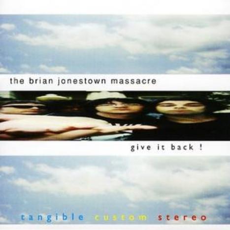 [brian+jonestown+give+it+back.jpg]