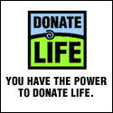 <a href="http://www.donatelife.net/">Become an organ donor today!!</a>