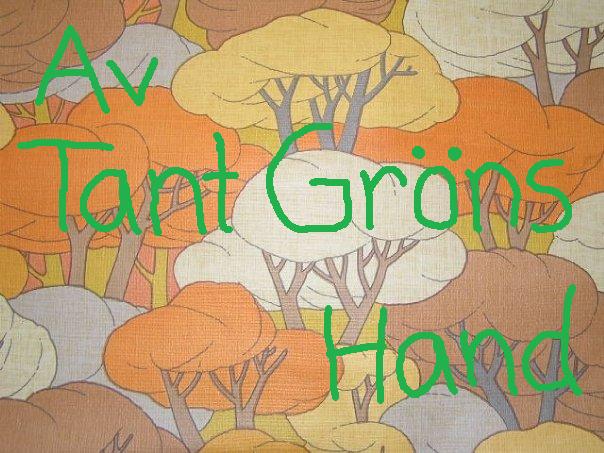 Av Tant Gröns Hand