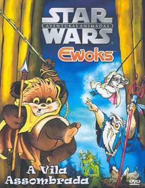 Star Wars Ewoks: A Vila Assombrada - DVDRip Dublado