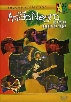 Adão Negro - Ao Vivo na República do Reggae - DVDRip
