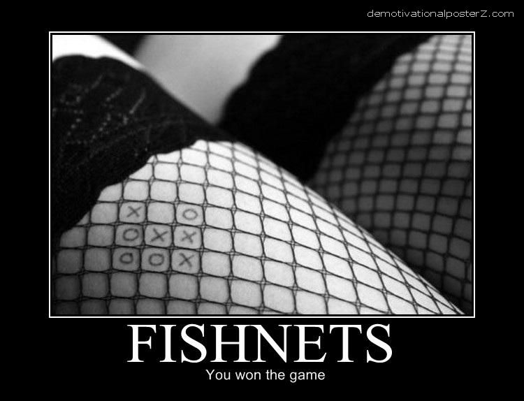 Fishnets - you won the game