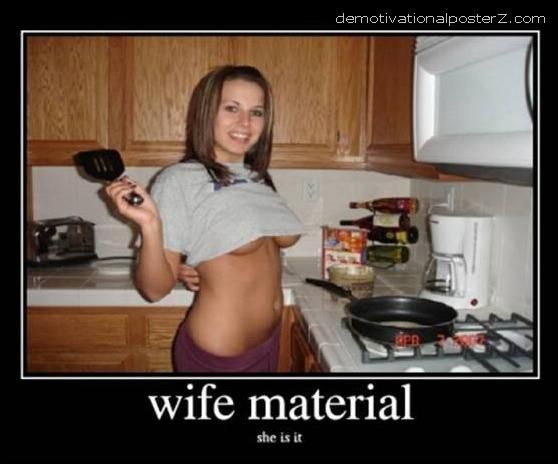 WIFE MATERIAL - SHE IS IT