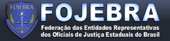 - LINK DE ACESSO À FOJEBRA - FEDERAÇÃO DOS OFICIAIS DE JUSTIÇA ESTADUAIS