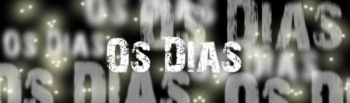 OS DIAS