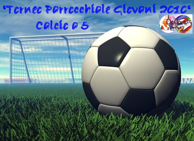 "Torneo Parrocchiale Giovani 2010"  Calcio a 5