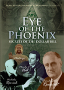 Eye of the Phoenix: Secrets of the Dollar Bill