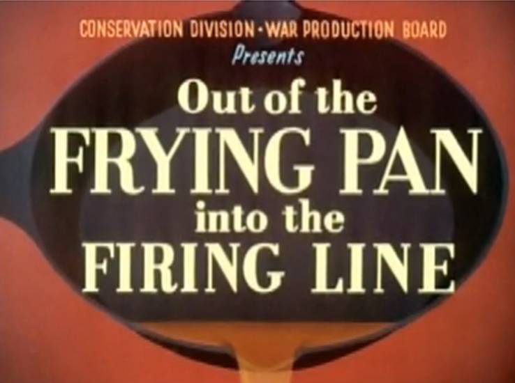Disney Film Project Out of the Frying Pan Into the Firing Line Disney Film Project Out of the Frying Pan Into the Firing Line