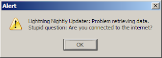 Lightning Nightly Updater: Problem retrieving data. Stupid question: Are you connected to the internet?