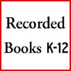 Recorded Books K-12