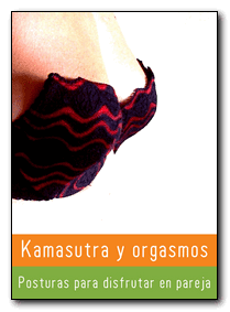 Kamasutra y orgasmos, el libro del placer.