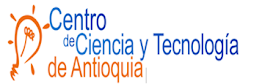 CENTRO DE CIENCIAS Y TECNOLOGIA DE ANTIOQUIA